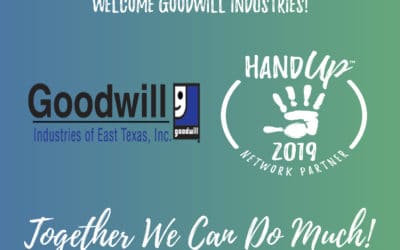 Hand Up Network welcomes Goodwill Industries of East Texas!