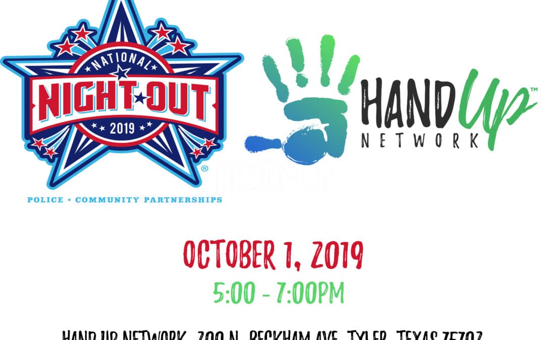 Hand Up Network Partners with City of Tyler Police, Fire, EMS to host National Night Out!