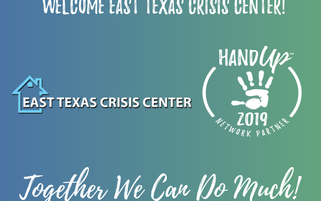 Welcome East Texas Crisis Center as Hand Up Network Partner!
